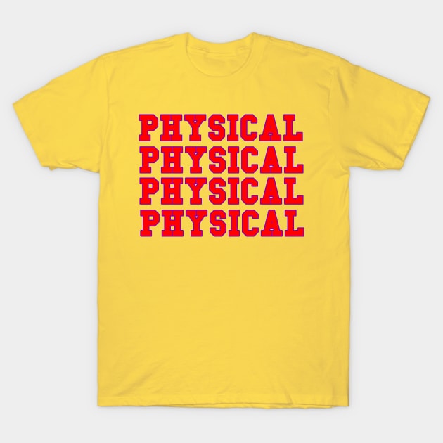 Physical Let's Get Physical T-Shirt by OSRSShirts